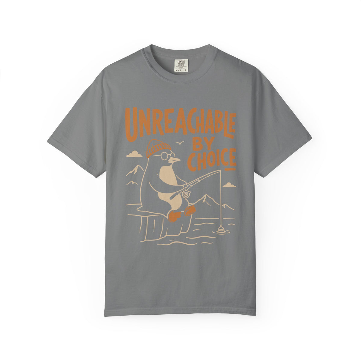 Unreachable By Choice T-Shirt